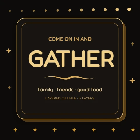 Gather Layered Farmhouse Sign