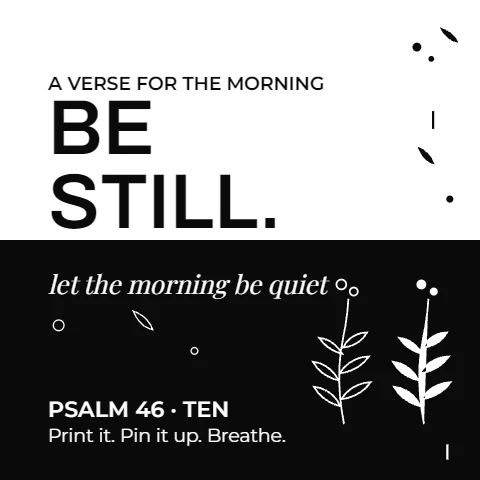 Be Still Scripture Print, Black and White Split