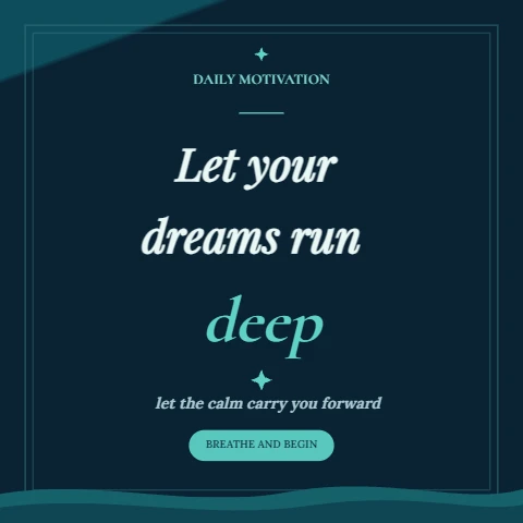 Let Your Dreams Run Deep - Ocean Motivational Post