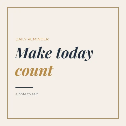 Make Today Count Quote Poster