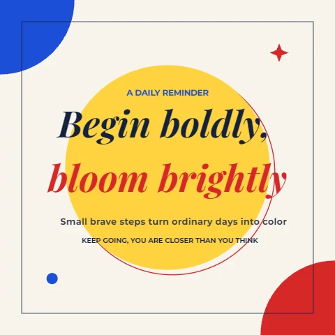 Begin Boldly Quote Poster